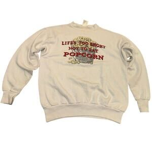 LIFES TOO SHORT TO NOT EAT POPCORN 90s Vintage Sweatshirt Size Medium